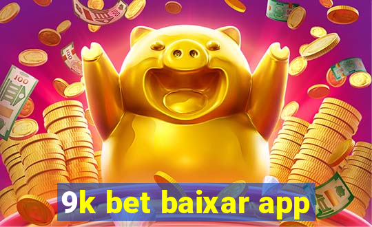 9k bet baixar app